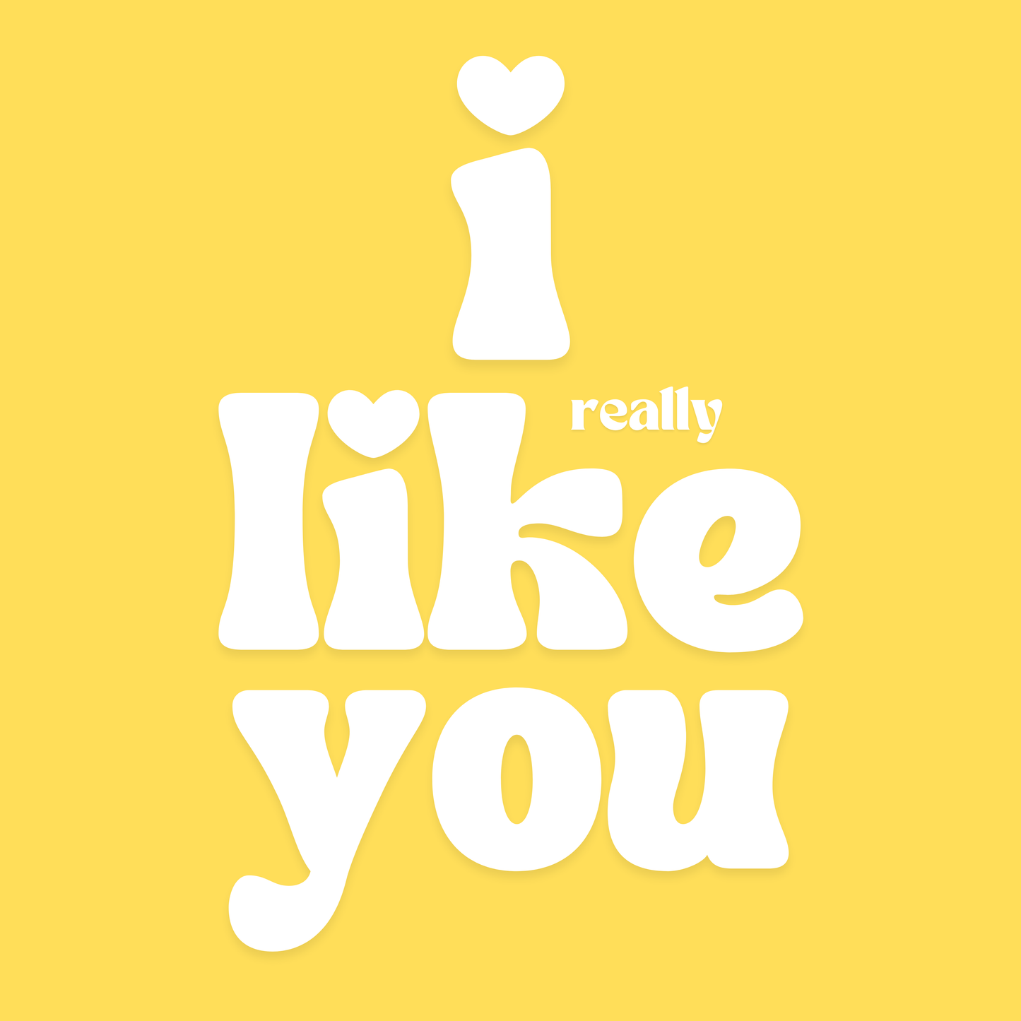 I (really) Like You Vinyl Sticker