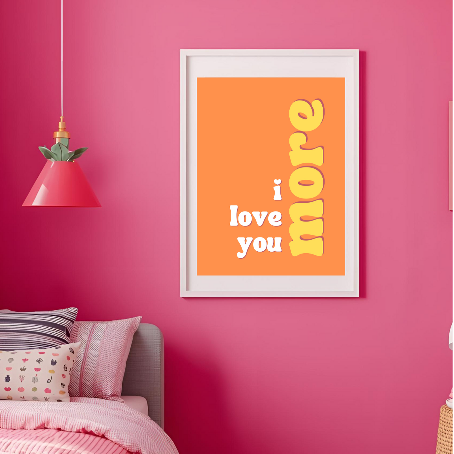 I Love You More.  Poster Print Download (4 sizes)