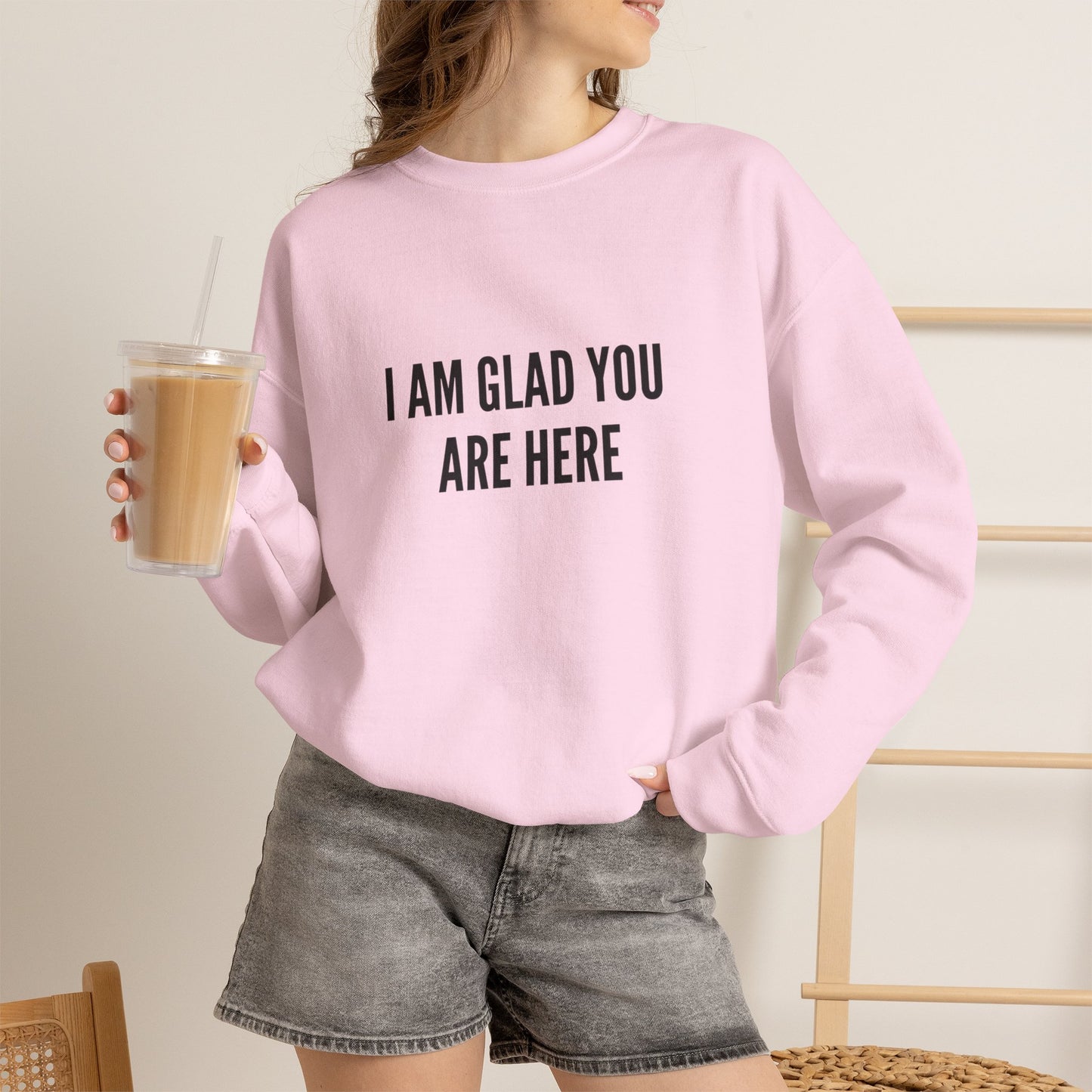 I Am Glad You Are Here Unisex Heavy Blend™ Crewneck Sweatshirt