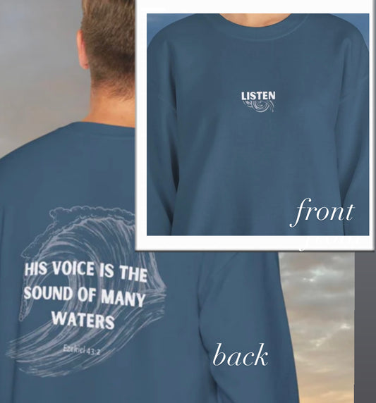 Listen | Ezekiel 43:2 Unisex Sweatshirt | Two-Sided Design